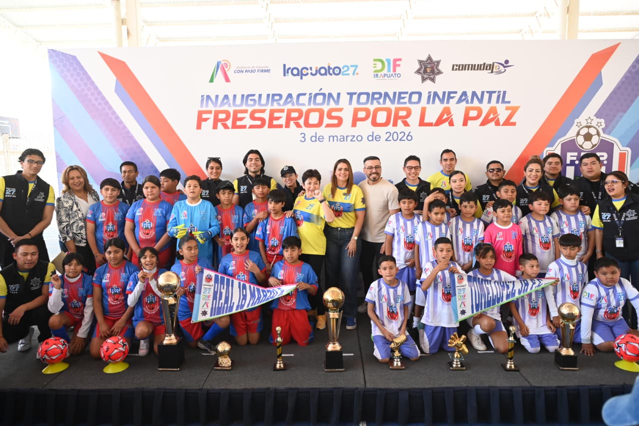 INAUGURAN TORNEO INFANTIL
‘FRESEROS POR LA PAZ’ EN IRAPUATO

